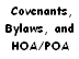 Restrictive Covenants, Bylaws, and HOA/POA Dues