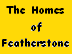 The Homes of Featherstone